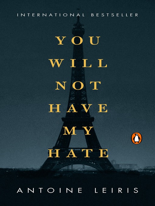 Title details for You Will Not Have My Hate by Antoine Leiris - Available